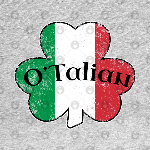 Irish Italian O'Talian Shamrock Saint Patricks Day Italy Flag by graphicbombdesigns